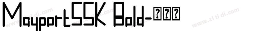 MayportSSK Bold字体转换